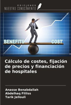 Cálculo de costes, fijación de precios y financiación de hospitales - Benabdallah, Anasse; Fliliss, Abdelhaq; Jellouli, Tarik