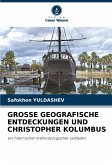 GROSSE GEOGRAFISCHE ENTDECKUNGEN UND CHRISTOPHER KOLUMBUS