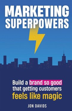 Marketing Superpowers - Davids, Jon