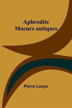 Aphrodite - Louÿs, Pierre