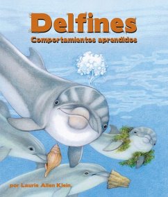 Delfines: Comportamientos Aprendidos - Allen Klein, Laurie