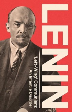 'Left-Wing' Communism - Lenin, Vladimir Ilyich