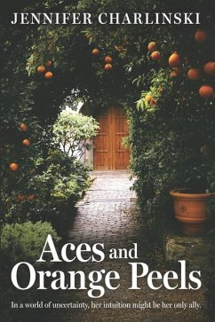 Aces and Orange Peels - Charlinski, Jennifer