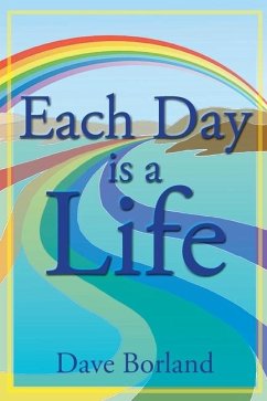 Each Day Is A Life - Borland, Dave