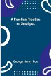 A Practical Treatise on Smallpox - Bild 1
