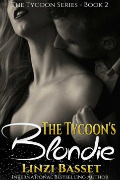 The Tycoon's Blondie (The Tycoon Series, #2) (eBook, ePUB) - Basset, Linzi