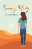 Saving Mary (eBook, ePUB) Saving Mary (eBook, ePUB)