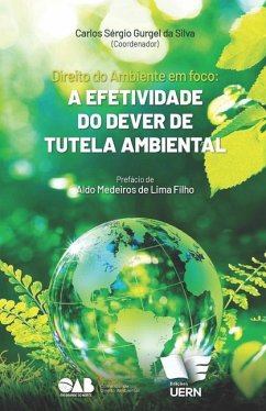 Direito Ambiental em foco - Gurgel Da Silva, Carlos Sergio; Da Rocha Fernandes, Diego; de Oliveira Imperiano, Boisbaudran
