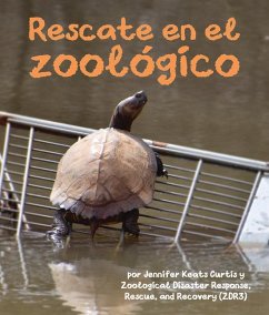 Rescate En El Zoológico - Keats Curtis, Jennifer; Zoological Disaster Response Rescue and Recovery (Zdr3)