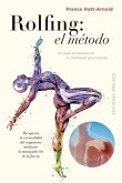 Rolfing: El Metodo