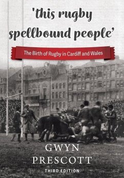 'this rugby spellbound people' - Prescott, Gwyn