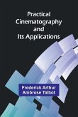 Practical Cinematography and Its Applications