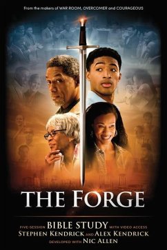 The Forge - Bible Study Book with Video Access - Kendrick, Alex; Kendrick, Stephen
