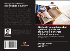 Stratégie de contrôle d'un système hybride de production d'énergie solaire et éolienne - Sharma, Himanshu;Kumar, Pankaj;Pal, Nitai