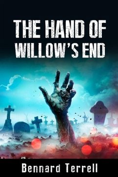 The Hand of Willow's End - Terrell, Bennard