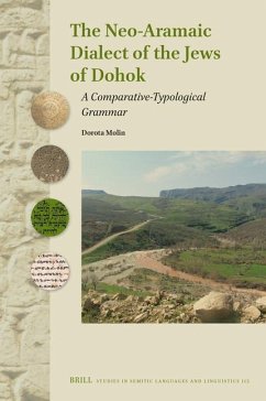 The Neo-Aramaic Dialect of the Jews of Dohok - Molin, Dorota