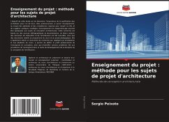 Enseignement du projet : méthode pour les sujets de projet d'architecture - Peixoto, Sergio