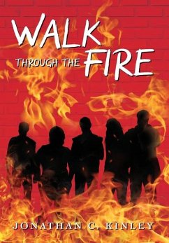 Walk Through the Fire - Kinley, Jonathan C