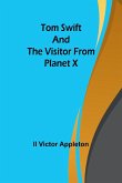 Tom Swift and The Visitor from Planet X