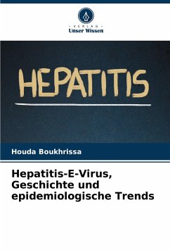 Hepatitis-E-Virus, Geschichte und epidemiologische Trends - Boukhrissa, Houda