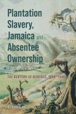 Plantation Slavery, Jamaica and Absentee Ownership