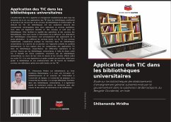 Application des TIC dans les bibliothèques universitaires - Mridha, Shibananda