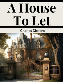 A House To Let - Charles Dickens