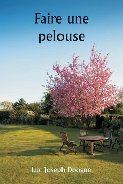 Faire une pelouse - Doogue, Luc Joseph