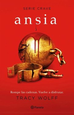 Ansia / Covet (Crave 3) - Wolff, Tracy