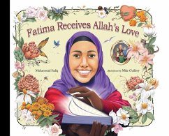 Fatima Receives Allah's Love - Sadiq, Muhammad