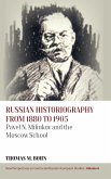 Russian Historiography from 1880 to 1905