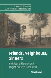 Friends, Neighbours, Sinners - Brown, Carys (University of Cambridge)