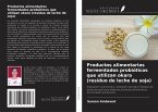 Productos alimentarios fermentados probióticos que utilizan okara (residuo de leche de soja)