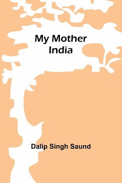 My mother India - Singh Saund, Dalip