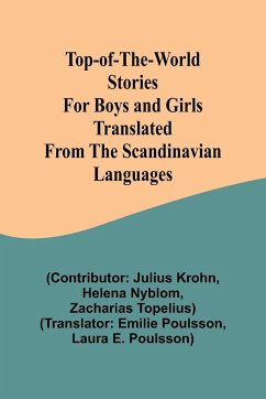 Top-of-the-World Stories for Boys and Girls Translated from the Scandinavian Languages - Helena Nyblom