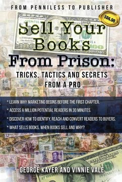 Sell Your Books From Prison - Kayer, George; Vale, Vinnie