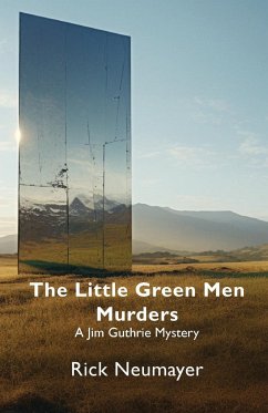 The Little Green Men Murders - Neumayer, Rick