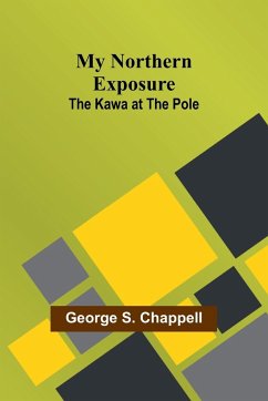 My Northern Exposure - S. Chappell, George