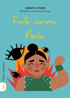 Forte Comme Naïla - Pilon, Nancy B