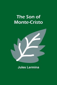 The Son of Monte-Cristo - Lermina, Jules