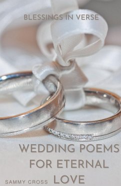 Wedding Poems for Eternal Love - Cross, Sammy