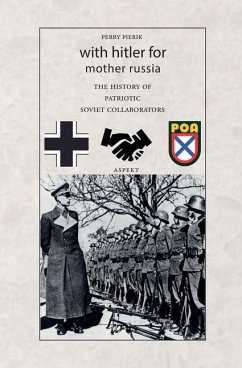 With Hitler for Mother Russia - Pierik, Perry