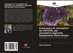 Croissance et conception de CRYSTAL par simulation logicielle Équipement électronique - Raghorte, Vijay