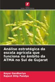 Análise estratégica da escola agrícola que funciona no âmbito da ATMA no Sul de Gujarat