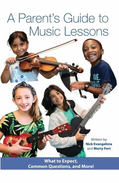 A Parent's Guide to Music Lessons - Evangelista, Nick