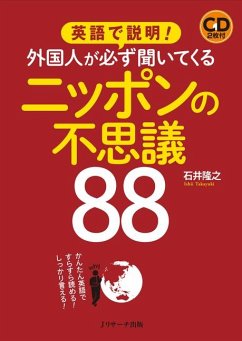 Explain in English: 88 Wonders of Japan That Foreigners Always Ask about - Ishii, Takayuki