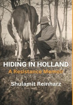 Hiding in Holland - Reinharz, Shulamit