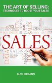 The Art of Selling: Techniques to Boost Your Sales (eBook, ePUB)