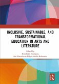 Inclusive, Sustainable, and Transformational Education in Arts and Literature (eBook, ePUB)