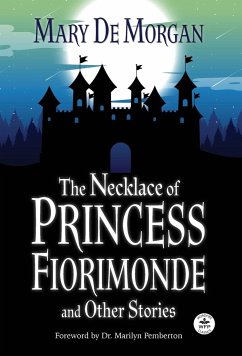 The Necklace of Princess Fiorimonde and Other Stories - De Morgan, Mary